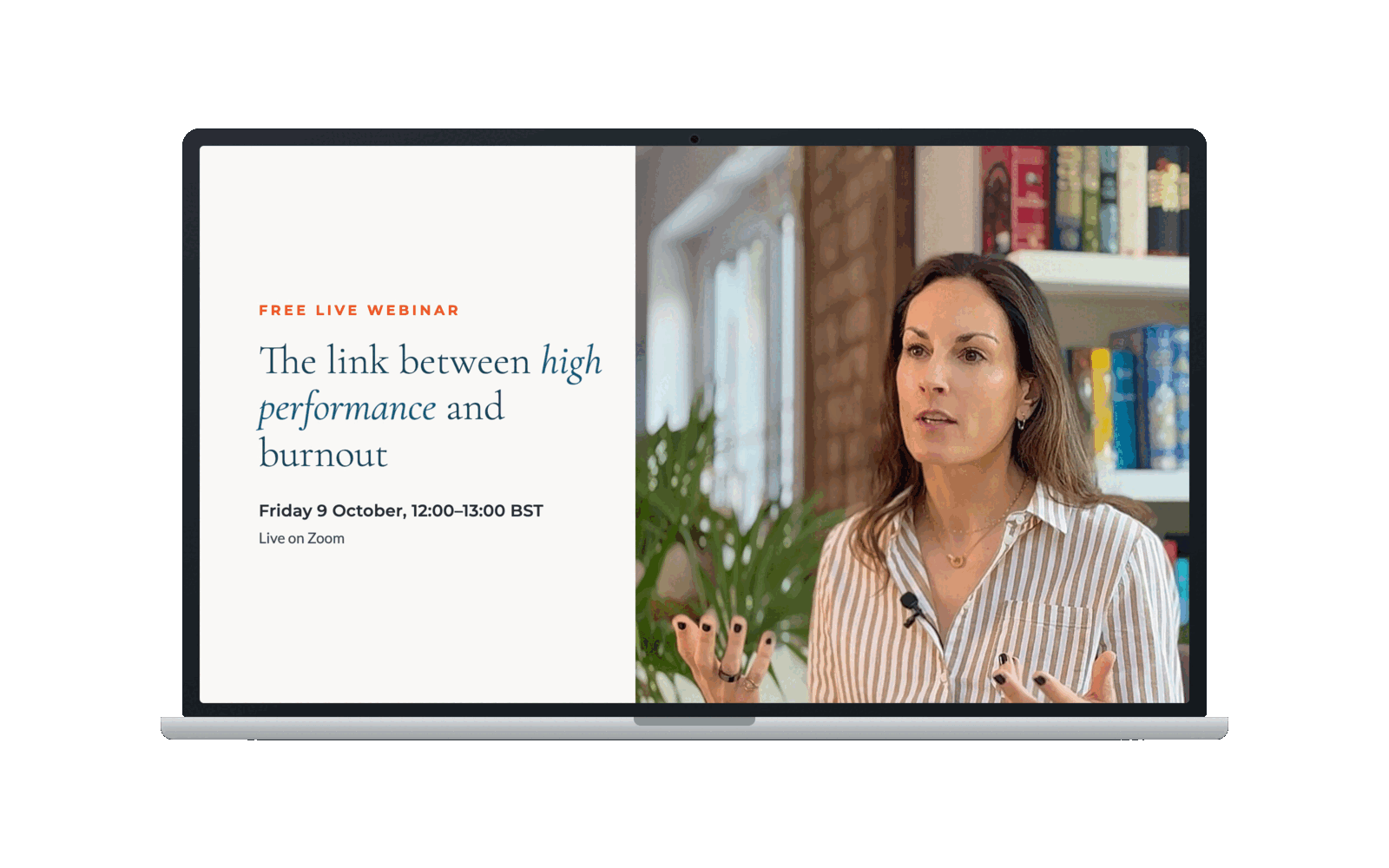 Laptop screen showing the webinar title card, The link between high performance and burnout, with Sonia Ouarti talking to camera